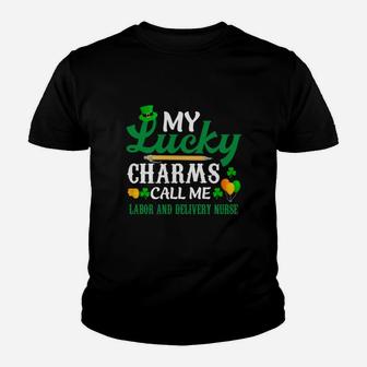 Irish St Patricks Day My Lucky Charms Call Me Labor And Delivery Nurse Funny Job Title Kid T-Shirt - Seseable
