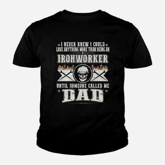 Ironworker Until Dad Kid T-Shirt - Seseable