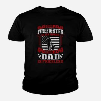 Is An Honor To Be A Firefighter Dad Jobs Gifts Kid T-Shirt - Seseable