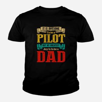 It Is Awesome To Be A Pilot Dad Jobs Gifts Kid T-Shirt - Seseable