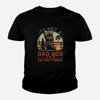 It Is Not A Dad Bob It Is A Father Figure Kid T-Shirt - Seseable