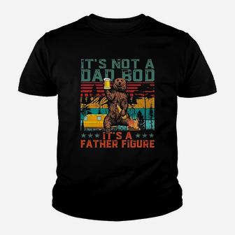 It Is Not A Dad Bod It Is A Father Figure Funny Gift For Dad Kid T-Shirt - Seseable
