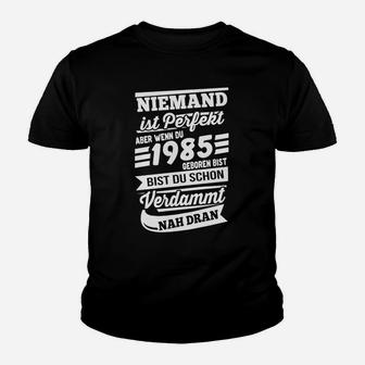 Jahrgang 1985 Kinder Tshirt Niemand Ist Perfekt, Retro Geburtstagsshirt - Seseable