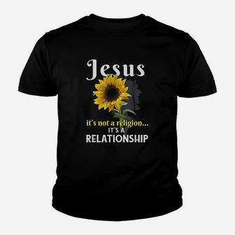 Jesus It Is Not A Religion It Is A Relationship Kid T-Shirt - Seseable