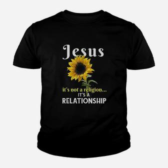 Jesus Its Not A Religion It Is A Relationship Kid T-Shirt - Seseable