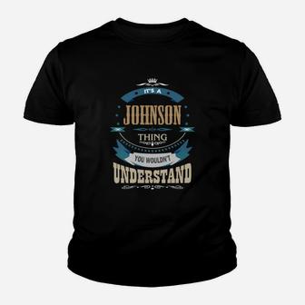 Johnson, It's A Johnson Thing Kid T-Shirt - Seseable
