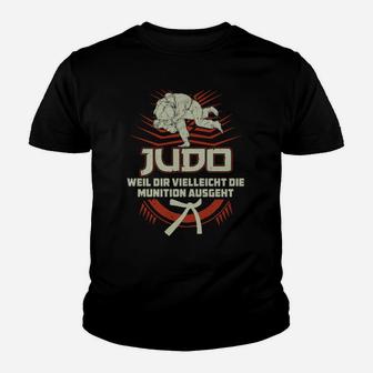 Judo Motivations-Kinder Tshirt für Herren, Spruch über Munitionsmangel - Seseable