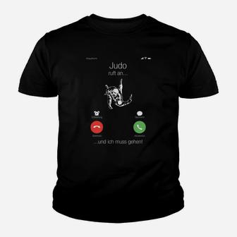 Judo Themen Kinder Tshirt, Lustiges Anruf-Design Judo ruft... ich muss gehen - Seseable