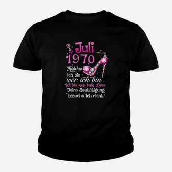 Juli 1970 Madchen Deine Bestatigung Brauche Ich Nicht Tee Kinder T-Shirt - Seseable