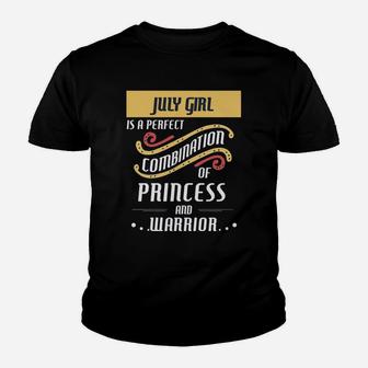 July Girl Is A Perfect Combination Of Princess And Warrior Birth Month Gift Kid T-Shirt - Seseable