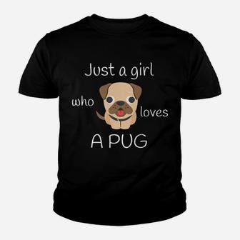 Just A Girl Who Loves A Pug Dog Puppy Kid T-Shirt - Seseable
