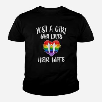 Just A Girl Who Loves Her Wife Gay Lgbt Lesbian Gift Kid T-Shirt - Seseable
