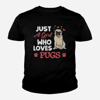 Just A Girl Who Loves Pugs Cute Pug Lover Kid T-Shirt - Seseable