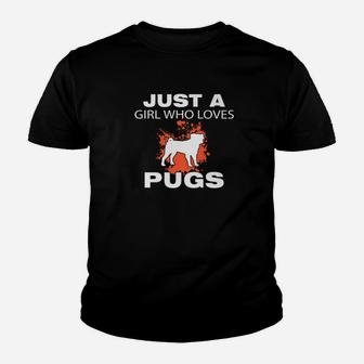Just A Girl Who Loves Pugs Dog Lovers Funny Kid T-Shirt - Seseable
