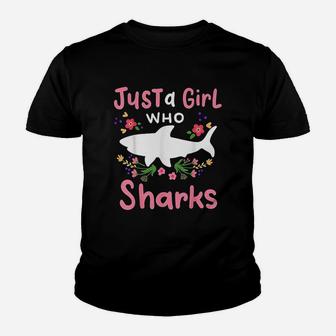 Just A Girl Who Loves Sharks Gift For Shark Lovers Kid T-Shirt - Seseable