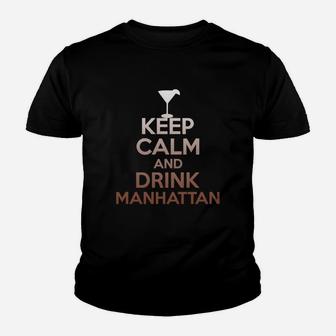 Keep Calm And Drink Manhattan T-shirt - Funny Cocktail Tee Kid T-Shirt