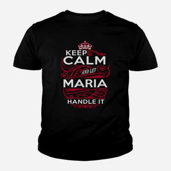 Keep Calm And Let Maria Handle It - Maria Tee Shirt, Maria Shirt, Maria Hoodie, Maria Family, Maria Tee, Maria Name, Maria Kid, Maria Sweatshirt Kid T-Shirt - Seseable