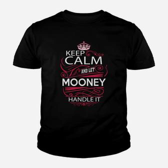 Keep Calm And Let Mooney Handle It - Mooney Tee Shirt, Mooney Shirt, Mooney Hoodie, Mooney Family, Mooney Tee, Mooney Name, Mooney Kid, Mooney Sweatshirt Kid T-Shirt - Seseable
