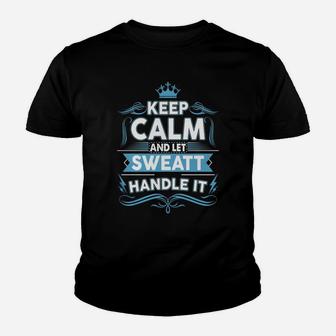Keep Calm Sweatt, Sweatt Tshirt Kid T-Shirt - Seseable