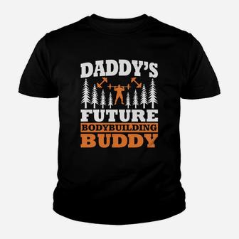 Kids Daddys Future Bodybuilding Buddy For Kids Toddlers Kid T-Shirt - Seseable