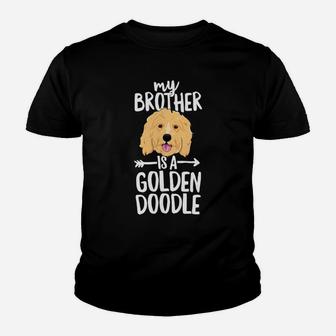 Kids My Brother Is A Goldendoodle Boy Girl Dog Family Kid T-Shirt - Seseable
