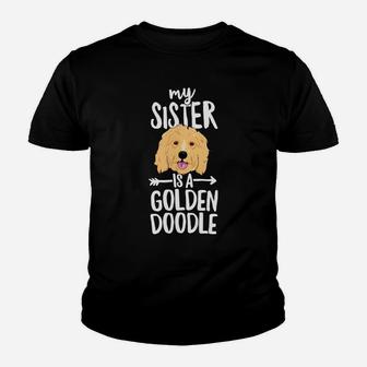 Kids My Sister Is A Goldendoodle Boy Girl Dog Family Kid T-Shirt - Seseable