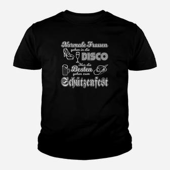 Kinder Tshirt Normale Frauen gehen in die Disco – Beste zum Schützenfest, Witziges Design - Seseable