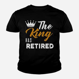 King Has Retired Dad Grandpa Funny King Retired Kid T-Shirt - Seseable