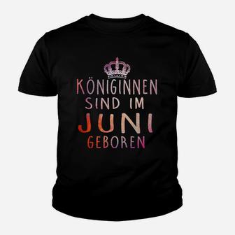 Konignen Sind Im Juni Geboren Kinder T-Shirt - Seseable