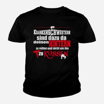 Krankenschwestern Aufgepasst Kinder T-Shirt - Seseable