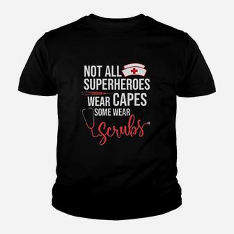 Ladies Not All Superheroes Wear Capes Some Wear Nurse Dt Kid T-Shirt - Seseable