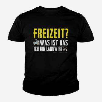 Landwirt Freizeit Was Ist Das Kinder T-Shirt - Seseable