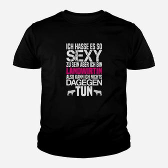 Landwirtin Kinder Tshirt Ich bin so sexy - Lustiges Landwirt Spruch-Kinder Tshirt - Seseable