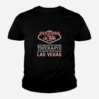 Las Vegas Spruch Kinder Tshirt, Therapie Unnötig, Nur Las Vegas Nötig - Seseable