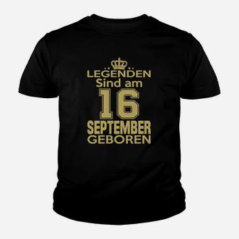 Legenden Sind Am 16 September Geboren Kinder T-Shirt - Seseable