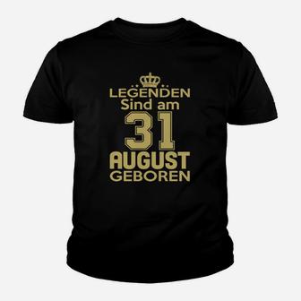 Legenden Sind Am 31 August Geboren Kinder T-Shirt - Seseable