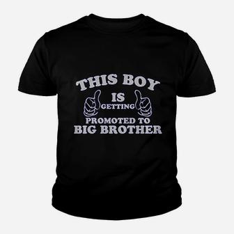 Little Boys' This Boy Is Getting Promoted To Big Brother Youth T-shirt - Seseable