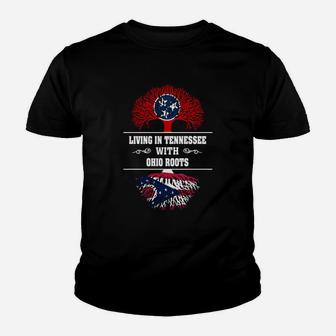 Living In Tennessee With Ohio Roots Kid T-Shirt - Seseable