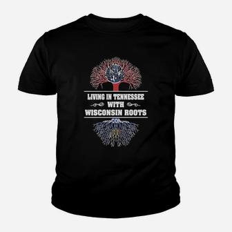 Living In Tennessee With Wisconsin Roots Kid T-Shirt - Seseable