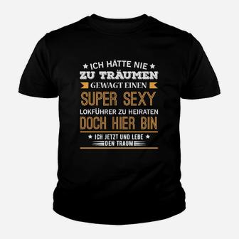 Lokführer Sexy Heiraten Nur Online Kinder T-Shirt - Seseable