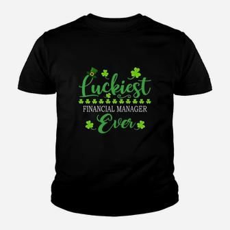 Luckiest Financial Manager Ever St Patrick Quotes Shamrock Funny Job Title Kid T-Shirt - Seseable