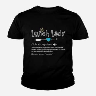 Lunch Lady Definition Back To School Teacher Appreciation Kid T-Shirt - Seseable