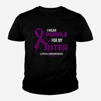 Lupus Awareness I Wear Purple Color For My Sister 2020 Kid T-Shirt - Seseable