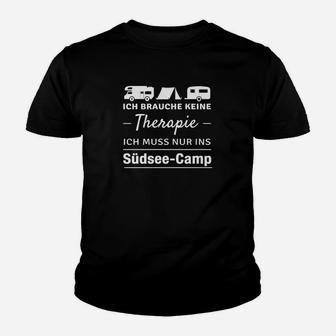 Lustiges Camping Kinder Tshirt Ich brauche keine Therapie – nur Südsee-Camp Schwarz - Seseable