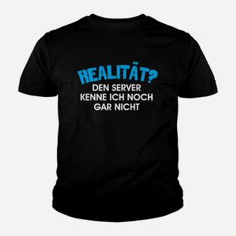 Lustiges Gamer Kinder Tshirt REALITÄT? Server Unbekannt, Gaming Tee - Seseable