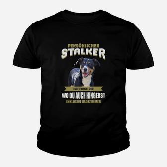 Lustiges Hunde-Fan Kinder Tshirt Persönlicher Stalker, Spruch für Tierfreunde - Seseable