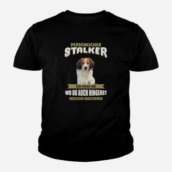 Lustiges Hunde-Kinder Tshirt Persönlicher Stalker, Kinder Tshirt für Haustierbesitzer - Seseable