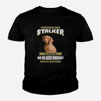 Lustiges Hunde-Stalker Kinder Tshirt, Persönlicher Stalker - Folge bis ins Bad - Seseable