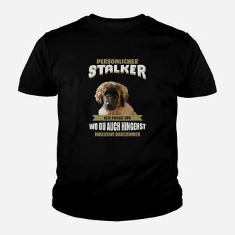 Lustiges Hundeliebhaber Kinder Tshirt Persönlicher Stalker, Hunde-Design Tee - Seseable