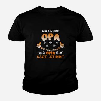 Lustiges Opa Kinder Tshirt Oma Hat Immer Recht, Spruch Tee für Großväter - Seseable